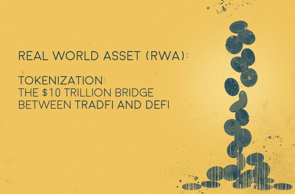 The Rise of Real-World Asset (RWA) Tokenization in